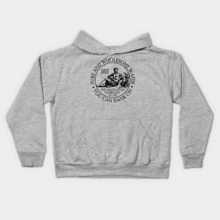 The Manhattan Company - Pure and Wholesome Water You Can Bank On Kids Hoodie